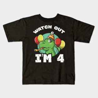 Kids Watch Out I'm 4 Years Old Birthday Gift Kids T-Shirt